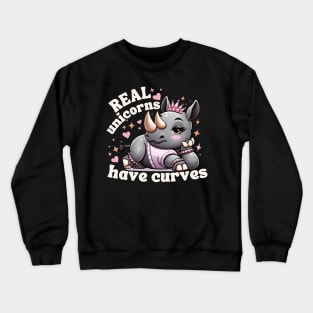 Real Unicorns Have Curves Crewneck Sweatshirt